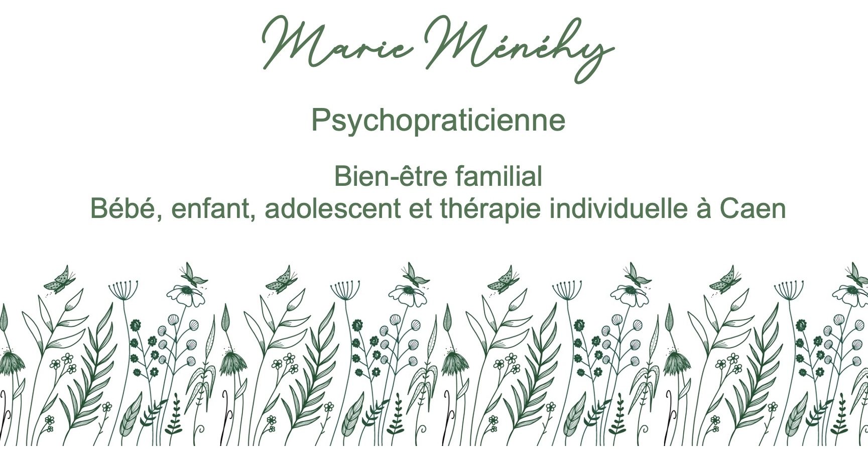 Marie Ménéhy  Psychopraticienne  bien-être familial bébé, enfant, adolescent et thérapie individuelle Caen